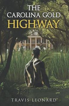 Paperback The Carolina Gold Highway Book