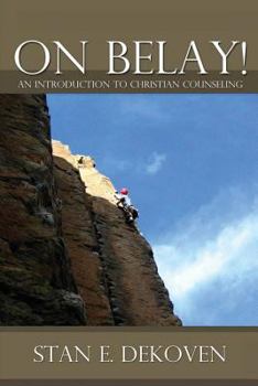 Paperback On Belay! an Introduction to Christian Counseling Book