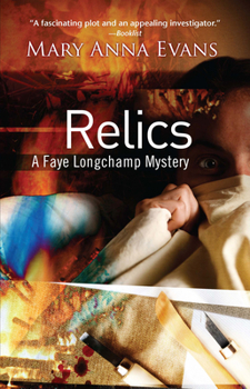 Hardcover Relics: A Faye Longchamp Mystery Book