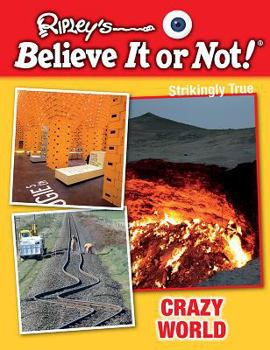 Crazy World - Book  of the Ripley's Believe It or Not! Strikingly True