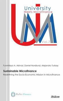 Paperback Sustainable Microfinance. Redefining the Socio-Economic Mission in Microfinance Book