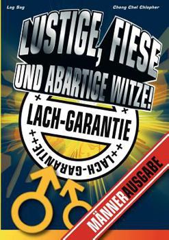 Paperback Lustige, fiese und abartige Witze: Männerausgabe [German] Book