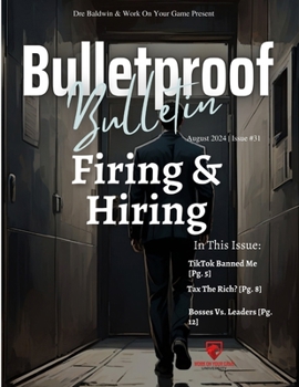 Bulletproof Bulletin: August 2024