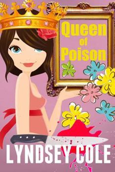 Queen of Poison - Book #2 of the Lily Bloom Mystery