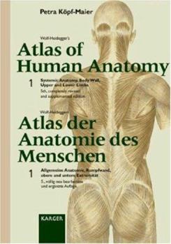 Hardcover Wolf-Heidegger's Atlas of Human Anatomy: Latin Nomenclature Systemic Anatomy, Body Wall, Upper and Lower Limbs (English and German Edition) Book