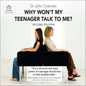 Why Won't My Teenager Talk to Me