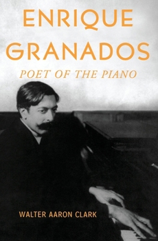 Paperback Enrique Granados: Poet of the Piano Book