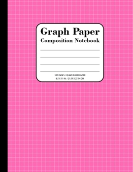 Paperback Graph Paper Composition Notebook: Pink Grid Paper Notebook, Quad Ruled, 100 Sheets (Large, 8.5 x 11) for Students, Artists, One Subject, Notebook, Dia Book