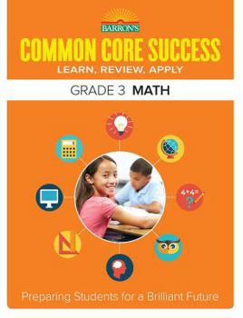 Paperback Common Core Success Grade 3 Math: Preparing Students for a Brilliant Future Book
