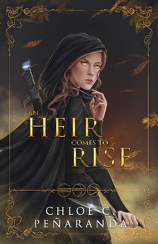 An Heir Comes to Rise - Book #1 of the An Heir Comes to Rise