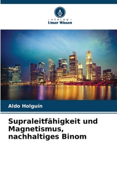 Paperback Supraleitfähigkeit und Magnetismus, nachhaltiges Binom [German] Book