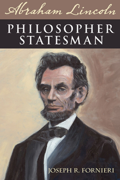 Hardcover Abraham Lincoln, Philosopher Statesman Book
