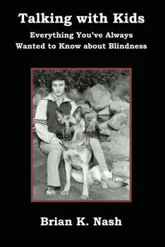 Paperback Talking with Kids: Everything You've Always Wanted to Know about Blindness Book