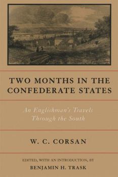 Two Months in the Confederate States: An Englishman's Travels Through the South