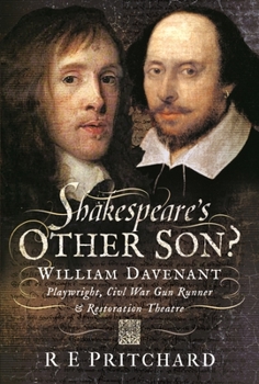 Hardcover Shakespeare's Other Son?: William Davenant, Playwright, Civil War Gun Runner and Restoration Theatre Manager Book