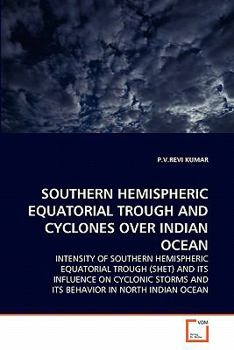 Paperback Southern Hemispheric Equatorial Trough and Cyclones Over Indian Ocean Book