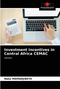 Paperback Investment incentives in Central Africa CEMAC Book