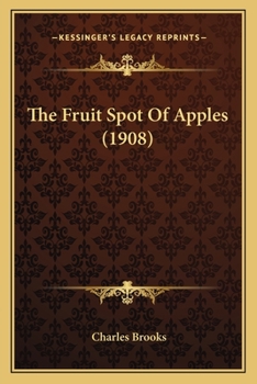 Paperback The Fruit Spot Of Apples (1908) Book