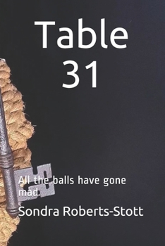 Paperback Table 31: All the Balls Have Gone Mad Book