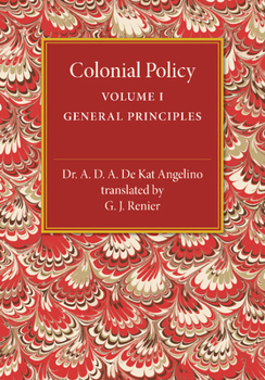Paperback Colonial Policy: Volume 1, General Principles Book