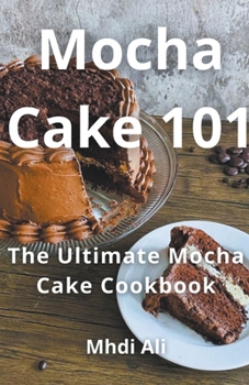 Paperback Mocha Cake 101 Book