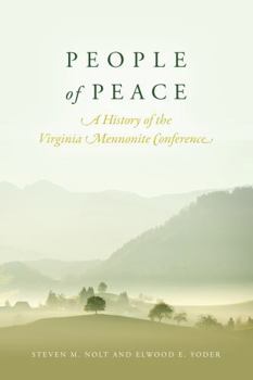 Hardcover People of Peace: A History of the Virginia Mennonite Conference Book