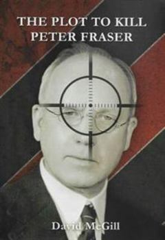 Paperback The Plot to Kill Peter Fraser (The Dan Delaney Thrillers) Book