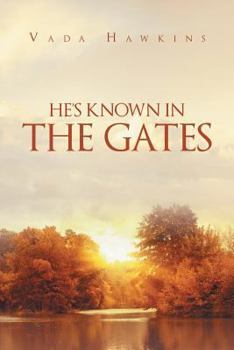 Paperback He's Known In The Gates Book