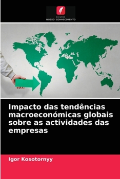 Paperback Impacto das tendências macroeconómicas globais sobre as actividades das empresas [Portuguese] Book