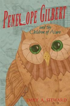 Paperback Penelope Gilbert and the Children of Azure Book