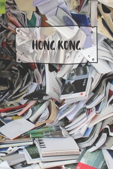 Paperback Hong Kong: Ruled Travel Diary Notebook or Journey Journal - Lined Trip Pocketbook for Men and Women with Lines Book