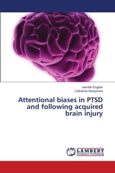 Paperback Attentional biases in PTSD and following acquired brain injury Book