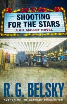 Shooting for the Stars - Book #2 of the Gil Malloy