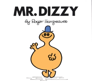 Mr. Dizzy (Mr. Men and Little Miss) - Book #24 of the Mr. Men