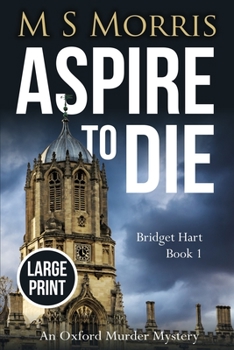Paperback Aspire to Die (Large Print Edition): An Oxford Murder Mystery Book