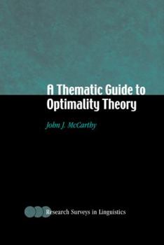 A Thematic Guide to Optimality Theory - Book  of the Research Surveys in Linguistics