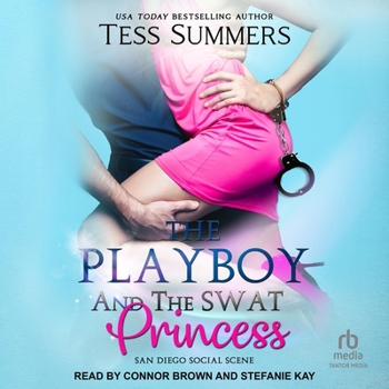The Playboy and the Swat Princess