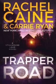 Paperback Trapper Road: A Stillhouse Lake Novel Book