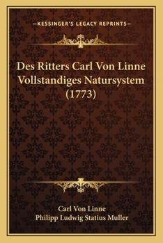 Paperback Des Ritters Carl Von Linne Vollstandiges Natursystem (1773) [German] Book