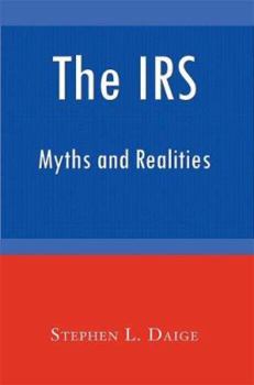 Paperback The IRS: Myths and Realities Book