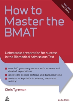 Paperback How to Master the BMAT: Unbeatable Preparation for Success in the BioMedical Admissions Test Book