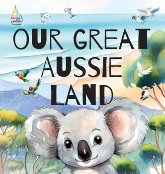 Hardcover Our Great Aussie Land Book