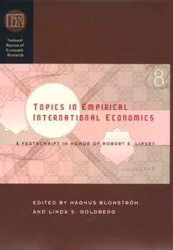 Hardcover Topics in Empirical International Economics: A Festschrift in Honor of Robert E. Lipsey Book