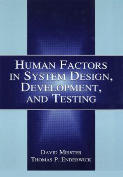 Hardcover Human Factors in System Design, Development, and Testing Book