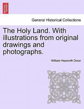 Paperback The Holy Land. with Illustrations from Original Drawings and Photographs. Vol. II Book