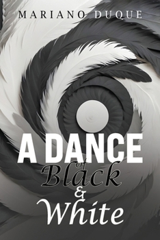 Paperback A Dance of Black and White Book