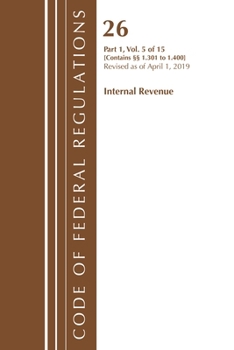 Paperback Code of Federal Regulations, Title 26 Internal Revenue 1.301-1.400, Revised as of April 1, 2019 Book
