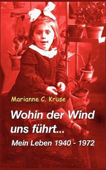 Paperback Wohin der Wind uns führt: Mein Leben 1940-1972 [German] Book