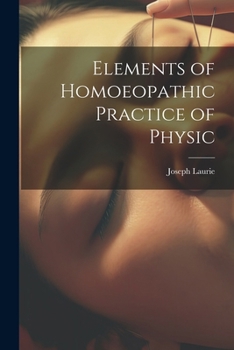 Paperback Elements of Homoeopathic Practice of Physic Book