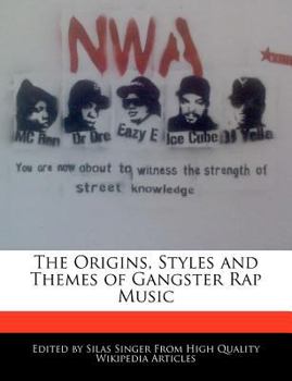 Paperback The Origins, Styles and Themes of Gangster Rap Music Book